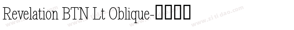 Revelation BTN Lt Oblique字体转换